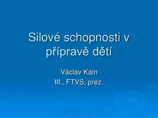 silov schopnosti v p prav d t