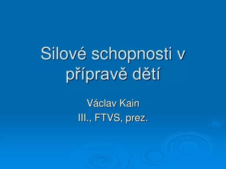 silov schopnosti v p prav d t