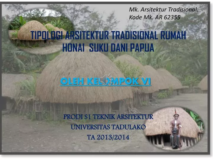tipologi arsitektur tradisional rumah honai suku dani papua