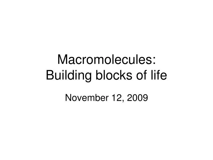 macromolecules building blocks of life