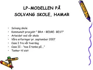 lp modellen p solvang skole hamar