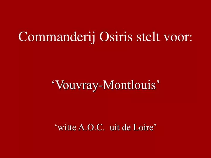 commanderij osiris stelt voor