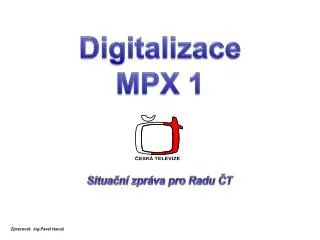 digitalizace mpx 1