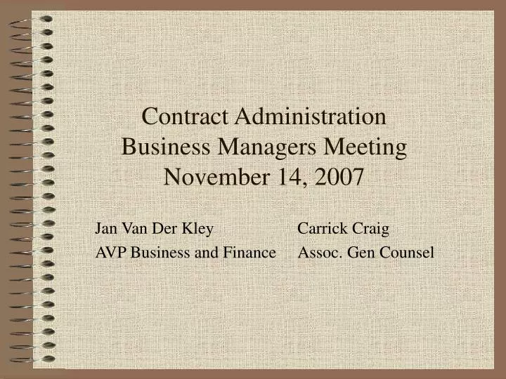 contract administration business managers meeting november 14 2007