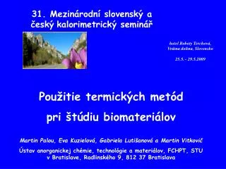 31 . Mezinárodní slovenský a český kalorimetrický seminář