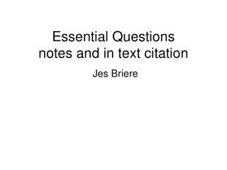 Essential Questions notes and in text citation