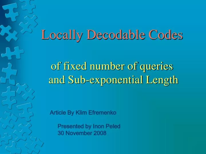 locally decodable codes of fixed number of queries and sub exponential length
