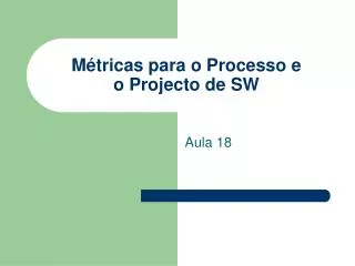 m tricas para o processo e o projecto de sw