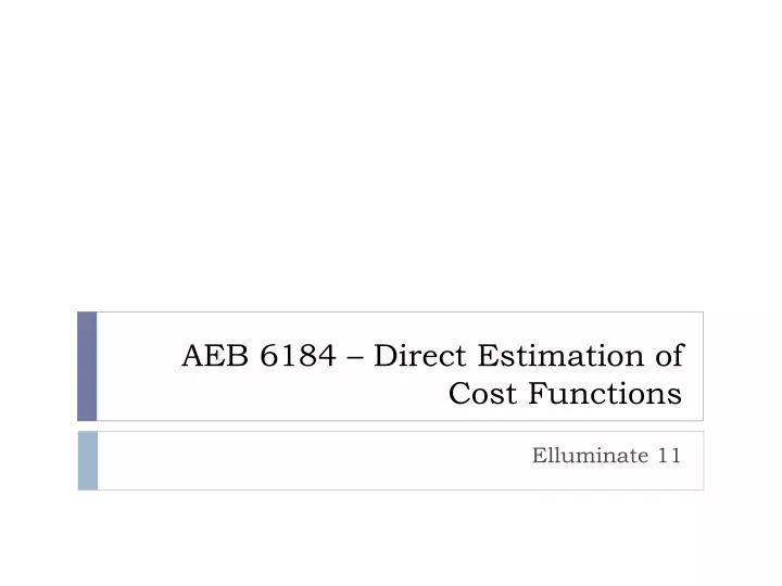 aeb 6184 direct estimation of cost functions