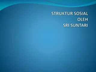 struktur sosial oleh sri suntari