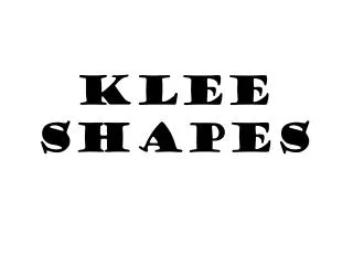 Klee Shapes