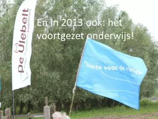 en in 2013 ook het voortgezet onderwijs