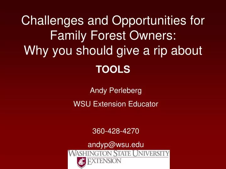 challenges and opportunities for family forest owners why you should give a rip about