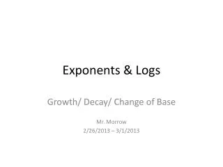 Exponents &amp; Logs
