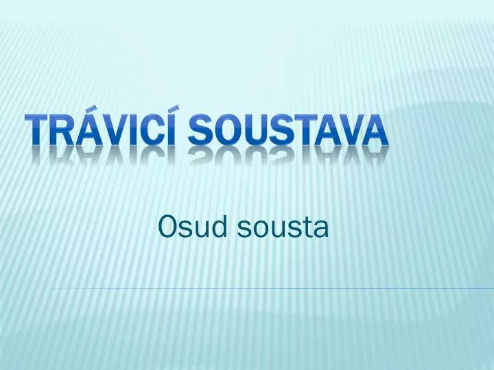 osud sousta