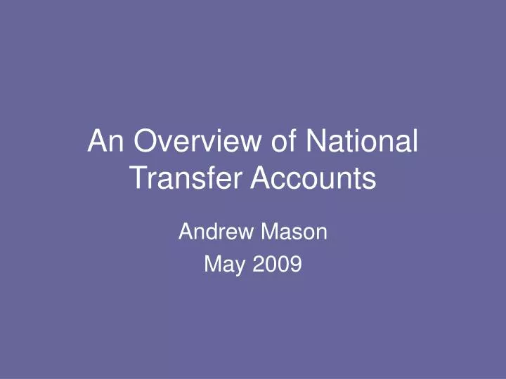 an overview of national transfer accounts