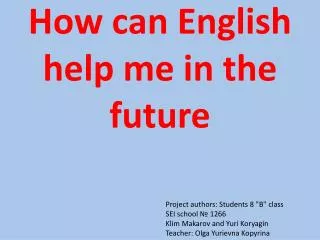 How can English help me in the future