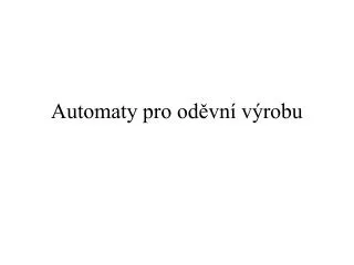 automaty pro od vn v robu