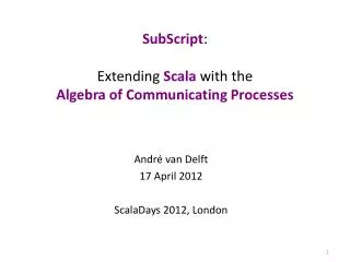 SubScript : Extending Scala with the Algebra of Communicating Processes