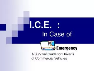 I.C.E. : In Case of