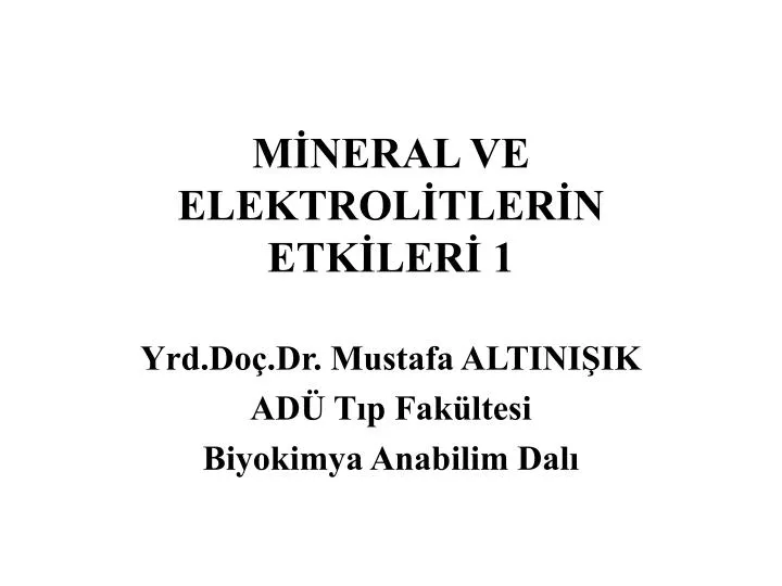 m neral ve elektrol tler n etk ler 1