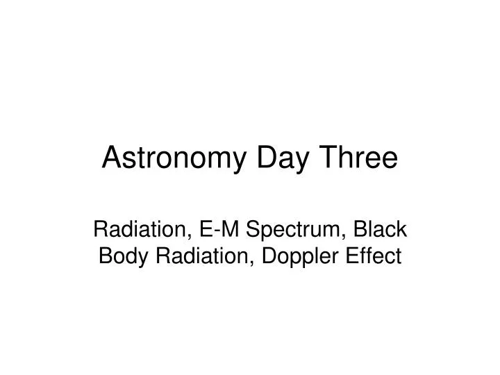 astronomy day three