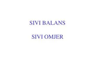 sivi balans sivi omjer