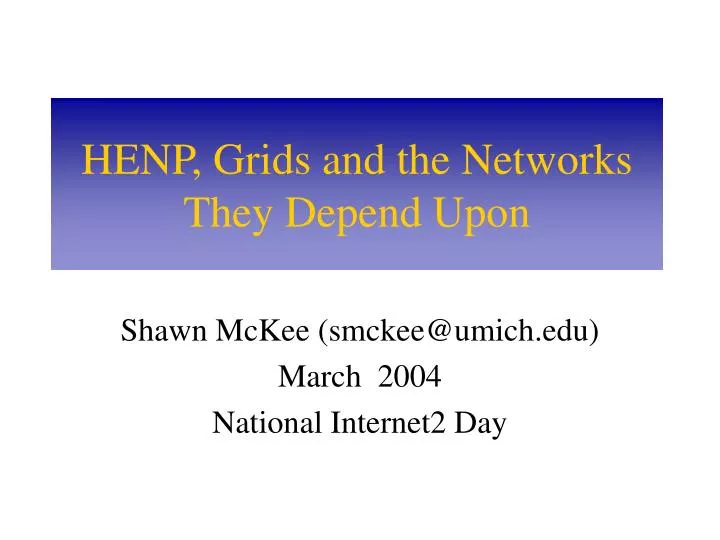 henp grids and the networks they depend upon