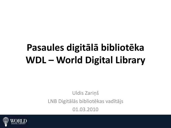 pasaules digit l bibliot ka wdl world digital library