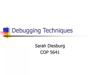 Debugging Techniques