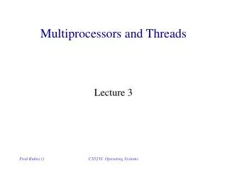 Multiprocessors and Threads