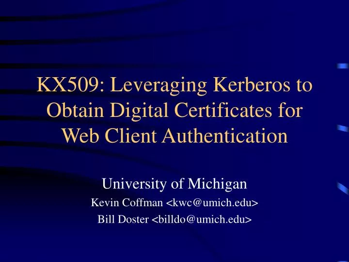 kx509 leveraging kerberos to obtain digital certificates for web client authentication