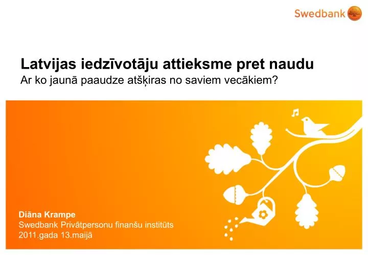 latvijas iedz vot ju attieksme pret naudu