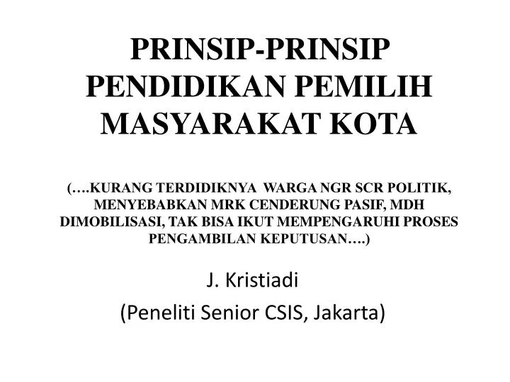 j kristiadi peneliti senior csis jakarta