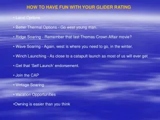 HOW TO HAVE FUN WITH YOUR GLIDER RATING Local Options
