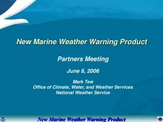 New Marine Weather Warning Product