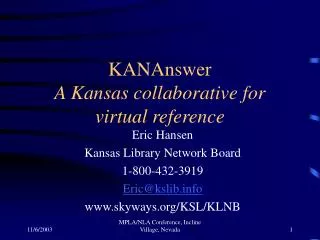 KANAnswer A Kansas collaborative for virtual reference