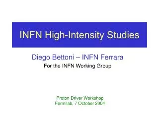 INFN High-Intensity Studies