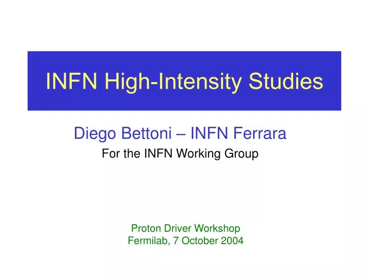 infn high intensity studies