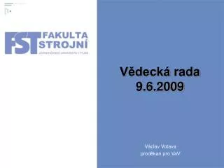 v deck rada 9 6 2009