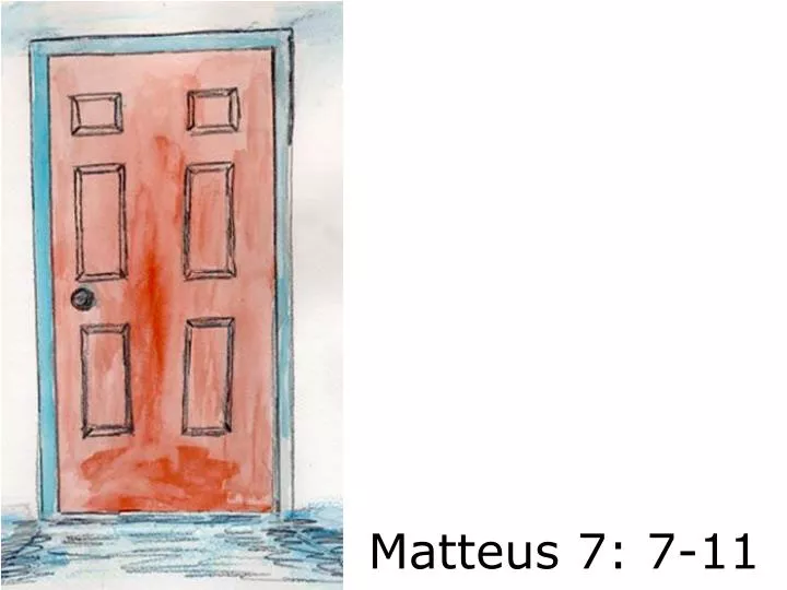 matteus 7 7 11