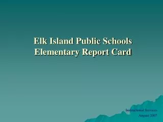 Elk Island Public Schools Elementary Report Card