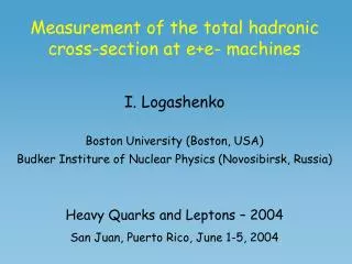 Measurement of the total hadronic cross-section at e+e- machines