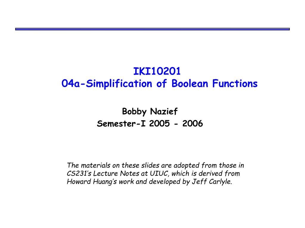 PPT - IKI10201 04a-Simplification of Boolean Functions PowerPoint ...