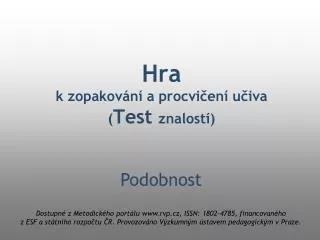 hra k zopakov n a procvi en u iva test znalost