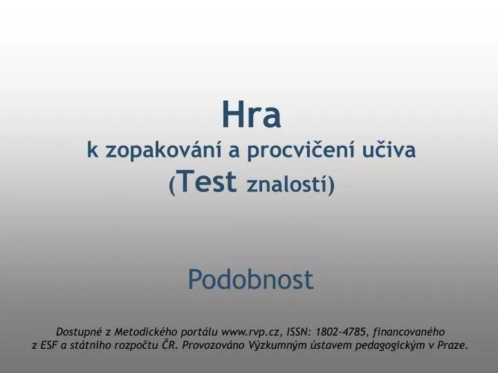 hra k zopakov n a procvi en u iva test znalost