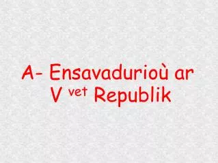 a ensavadurio ar v vet republik