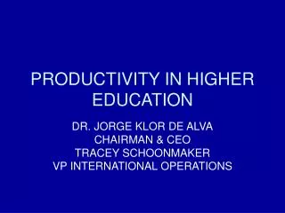 PRODUCTIVITY IN HIGHER EDUCATION