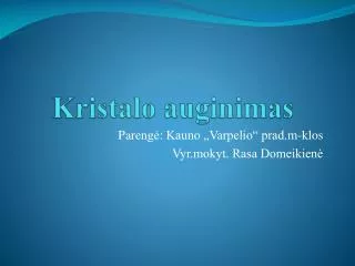 Kristalo auginimas