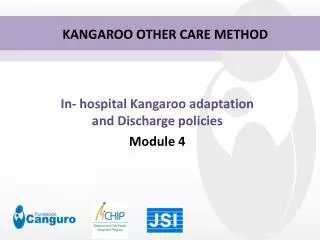 In- hospital Kangaroo adaptation and Discharge policies Module 4